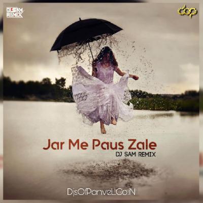 Jar Mi Paus Zale - Remix - DJ Sam